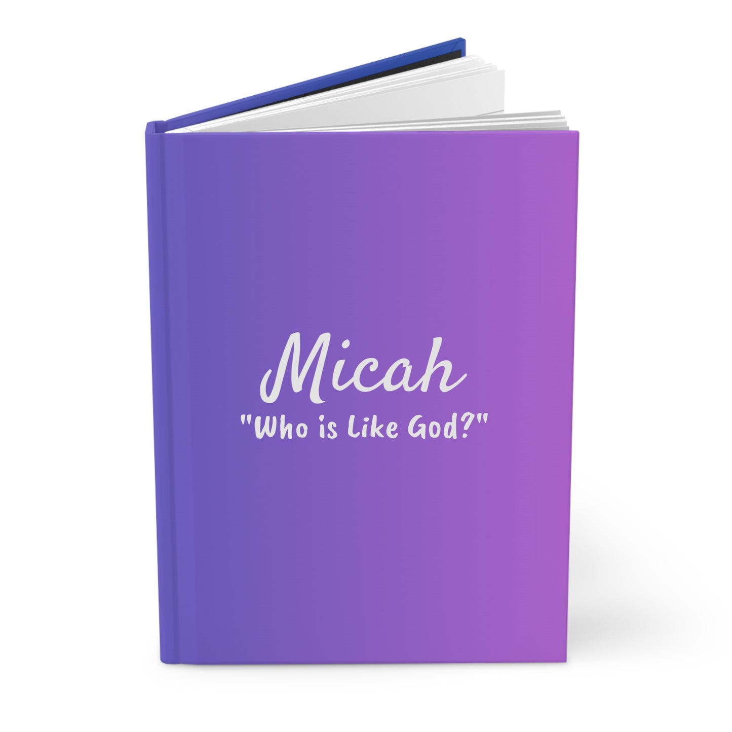 Micah "Who is Like God?" Custom Hardcover Journal/Notebook Matte