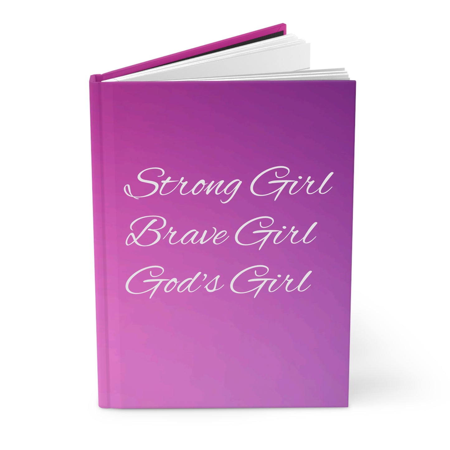 Strong Girl  Brave Girl  God's Girl Hardcover Journal/Notebook Matte